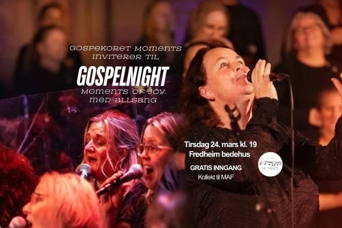 Konsert - Gospelnight, Moments of Joy med Gospelkoret Moments