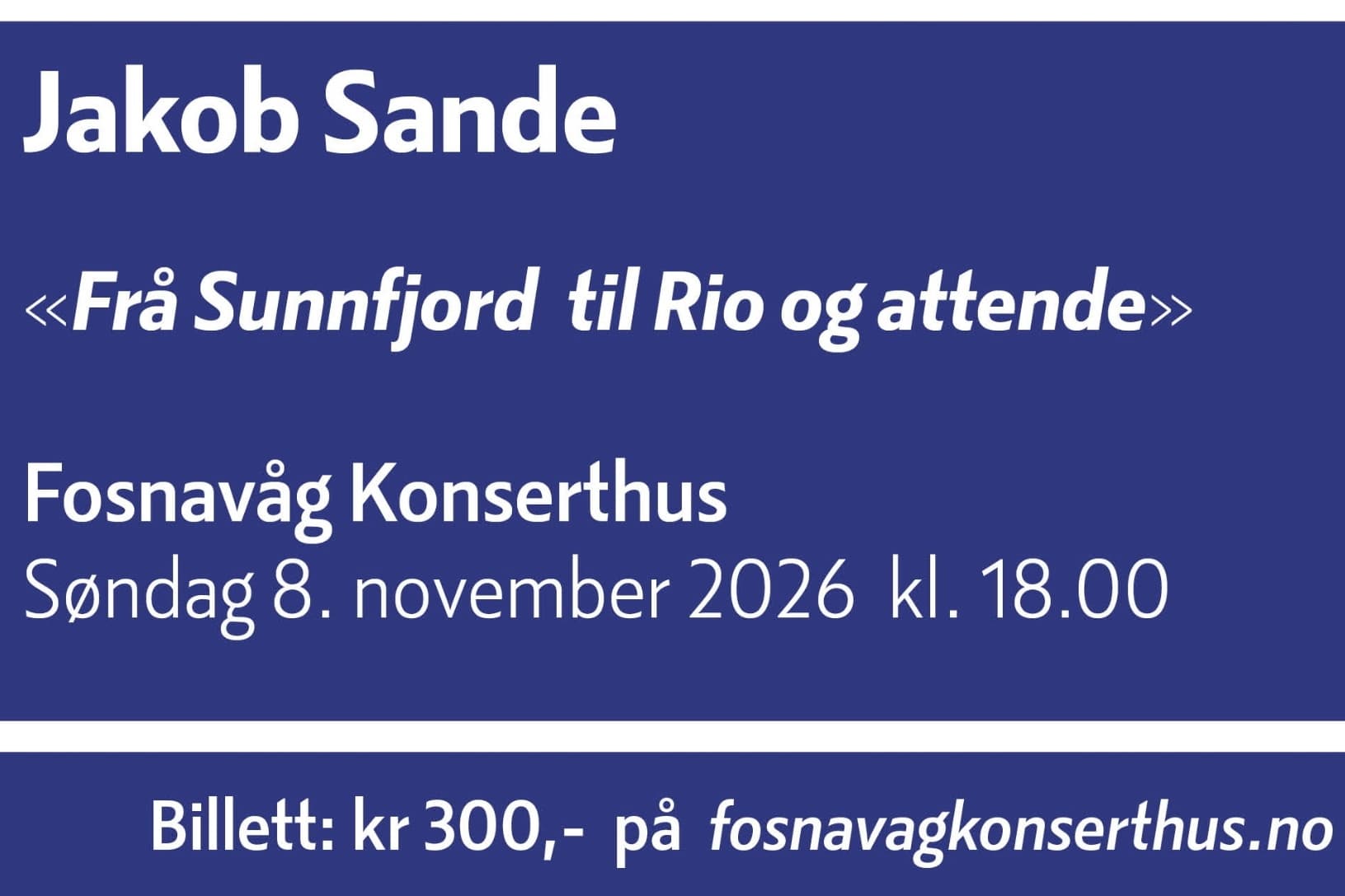 Konsert - "Jakob Sande" i Fosnavåg.